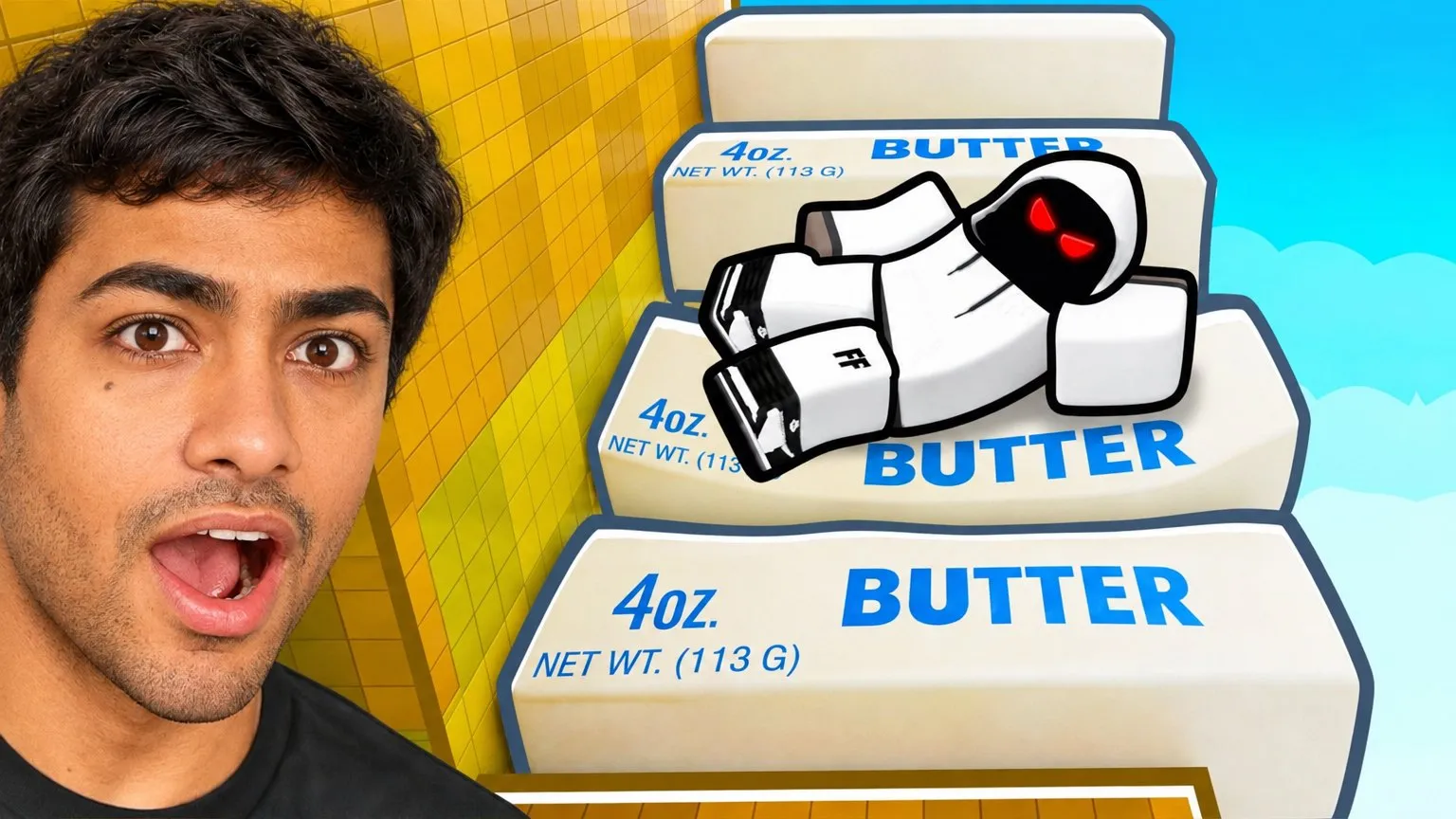 The absurd object: Your surprised face beside an oversized object from the game, here a stack of butter blocks.