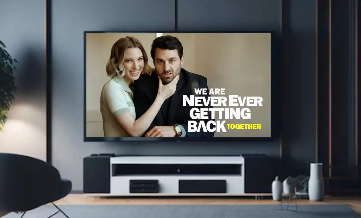 Where to watch We are Never Ever Getting Back Together